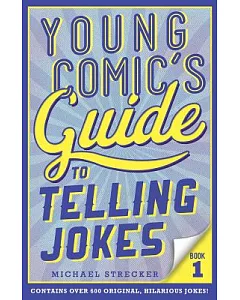 Young Comic’s Guide to Telling Jokes