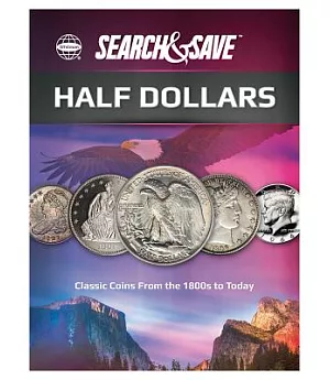 Whitman Search & Save Half Dollars: Classic Coins from the 1800s to Today