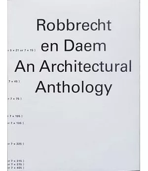 Robbrecht En Daem: An Architectural Anthology