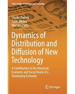 Dynamics of Distribution and Diffusion of New Technology: A Contribution to the Historical, Economic and Social Route of a Devel