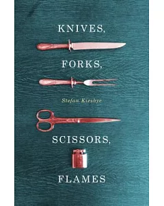 Knives, Forks, Scissors, Flames