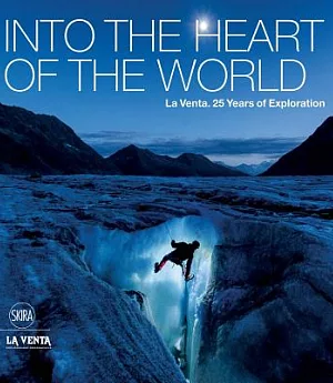 Into the Heart of the World: 25 Years of Exploration