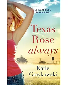 Texas Rose Always