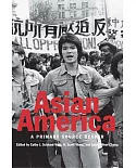 Asian America: A Primary Source Reader