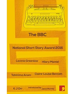 The BBC National Short Story Award 2016: With Book Trust