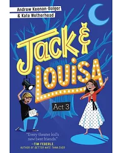 Jack & Louisa Act 3