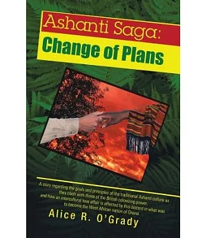 Ashanti Saga: Change of Plans