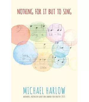 Nothing for It But to Sing: Poems