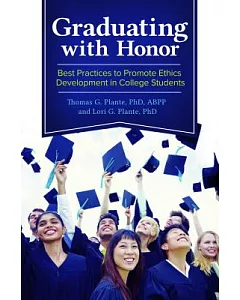 Graduating with Honor: Best Practices to Promote Ethics Development in College Students