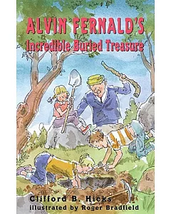 Alvin Fernald’s Incredible Buried Treasure