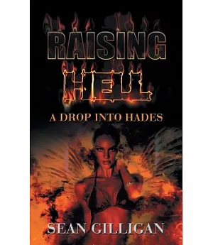 Raising Hell: A Drop into Hades