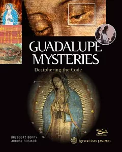 Guadalupe Mysteries: Deciphering the Code