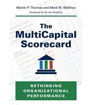 The Multicapital Scorecard: Rethinking Organizational Performance