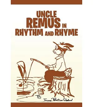 Uncle Remus in Rhythm and Rhyme