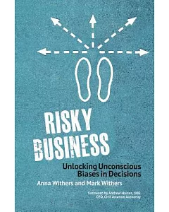 Risky Business: Unlocking Unconscious Biases in Decisions