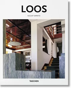 Adolf Loos: 1870-1933: Architect, Cultural Critic, Dandy