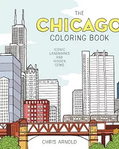 The Chicago Coloring Book: Iconic Landmarks and Hidden Gems