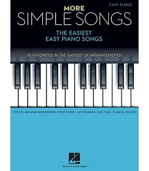 More Simple Songs: The Easiest Easy Piano Songs