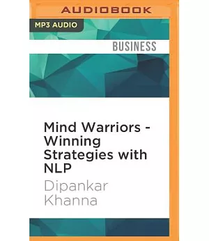 Mind Warriors: Winning Strategies With Nlp