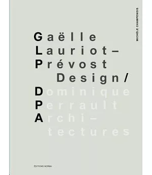 Gaëlle Lauriot-Prévost, Design / Dominique Perrault, Architectures