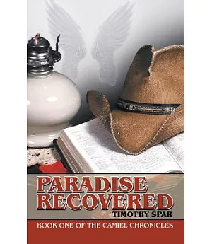Paradise Recovered: Book One of the Camiel Chronicles
