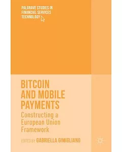Bitcoin and Mobile Payments: Constructing a European Union Framework