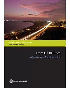From Oil to Cities: Nigeria’s Next Transformation