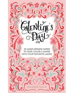 Galentine’s Day: 20 Hand-Drawn Cards to Tear, Color & Share With Your Favorite Ladies