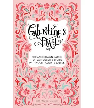 Galentine’s Day: 20 Hand-Drawn Cards to Tear, Color & Share With Your Favorite Ladies