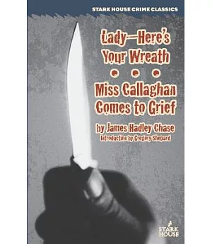 Lady - Here’s Your Wreath / Miss Callaghan Comes to Grief