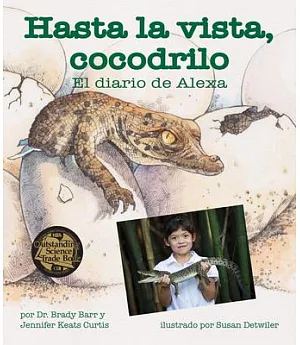 Hasta la vista, cocodrilo/ After A While Crocodile: El Diario De Alexa/ Alexa’s Diary