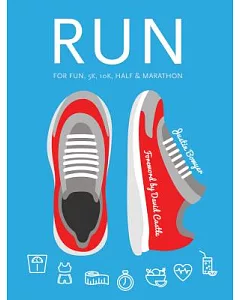 Run: For Fun, 5k, 10k, Half & Marathon