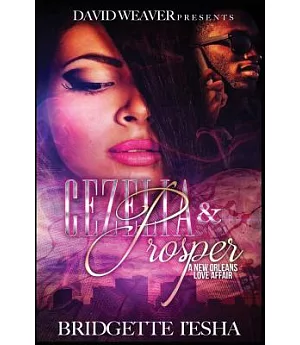 Cezelia and Prosper: A New Orleans Love Affair