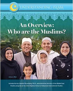 An Overview: Who Are the Muslims?