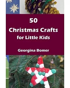 50 Christmas Crafts for Little Kids