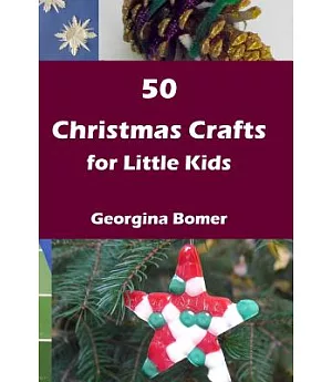 50 Christmas Crafts for Little Kids