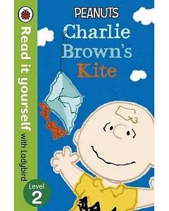 Peanuts: Charlie Brown’s Kite- Read it Yourself with Ladybird: Level 2