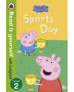 Peppa Pig: Sports Day - Read it yourself with ladybird