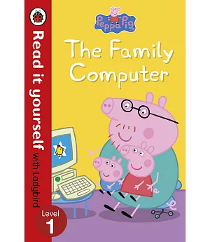Peppa Pig: The Family Computer - Read It Yourself with Ladybird
