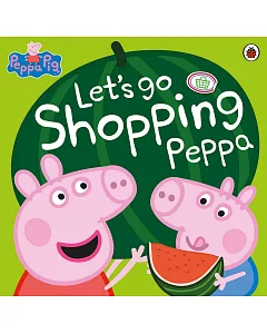 Peppa Pig: Let’s Go Shopping Peppa