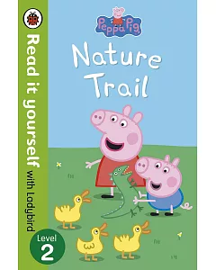 Peppa Pig: Nature Trail - Read it yourself with ladybird