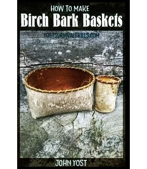 How to Make Birch Bark Baskets