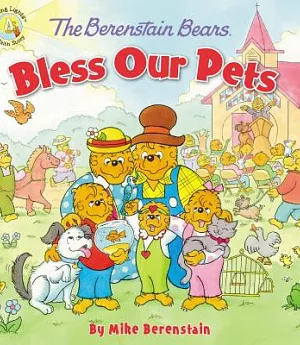 The Berenstain Bears Bless Our Pets
