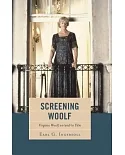Screening Woolf: Virginia Woolf On/And/in Film