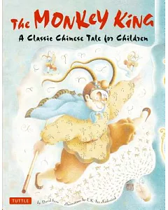 The Monkey King: A Classic Chinese Tale for Children