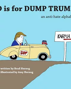 D Is for Dump Trump: An Anti-Hate Alphabet