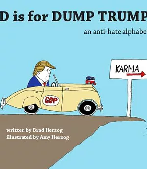 D Is for Dump Trump: An Anti-Hate Alphabet