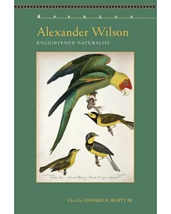 Alexander Wilson: Enlightened Naturalist