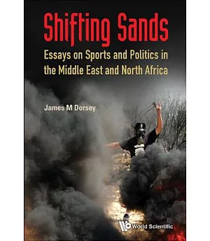 Shifting Sands: Sports and Politics in the Middle East and North Africa