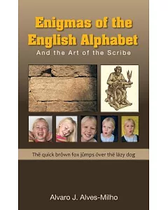Enigmas of the English Alphabet: And the Art of the Scribe